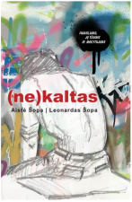AISTĖ ŠOPA, LEONARDAS ŠOPA, "(ne)kaltas" 